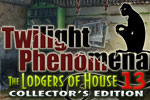 Twilight Phenomena - The Lodgers of House 13 Collector's Edition