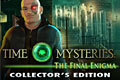 Time Mysteries - The Final Enigma Collector's Edition
