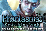Phantasmat Crucible Peak Collector's Edition