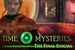 Time Mysteries - The Final Enigma