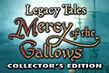 Legacy Tales - The Mercy of the Gallows Collector's Edition
