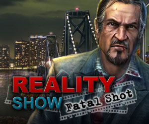 Reality Show: Fatal Shot Reality Show: Fatal Shot