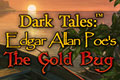 Dark Tales: Edgar Allan Poe’s - The Gold Bug