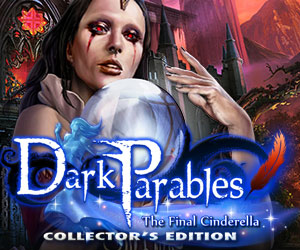 Dark Parables: The Final Cinderella Collector’s Edition