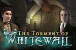 The Torment of Whitewall