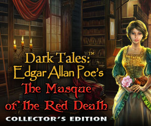 Dark Tales: Edgar Allan Poe’s – The Masque of the Red Death Collector’s Edition