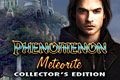 Phenomenon - Meteorite Collector’s Edition