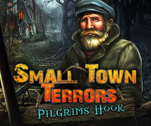 Small Town Terrors: Pilgrim's Hook