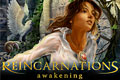 Reincarnations: The Awakening