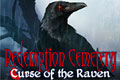 Redemption Cemetery: Curse of the Raven