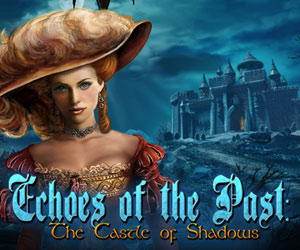 Echoes of the Past – The Castle of Shadows