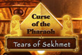 Curse of the Pharaoh - Tears of Sekhmet