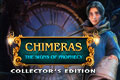Chimeras - The Signs of Prophecy Collector’s Edition