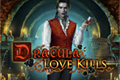 Dracula - Love Kills