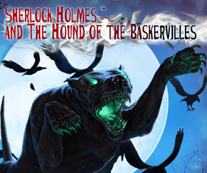 Sherlock Holmes and the Hound of Baskervilles