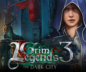 Grim Legends 3 – The Dark City
