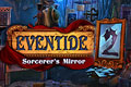 Eventide 2: The Sorcerers Mirror