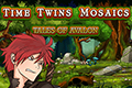 Time Twin Mosaics - Tales of Avalon