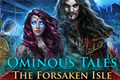 Ominous Tales – The Forsaken Isle