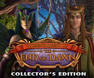 Queen's Quest III - End of Dawn Collector’s Edition