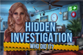 Hidden Investigation - Who Did It?