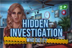 Hidden Investigation - Who Did It?