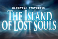 Haunting Mysteries: The Island of Lost Souls
