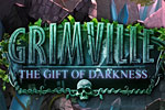 Grimville: The Gift of Darkness