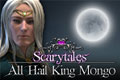 Scary Tales: All Hail King Mongo