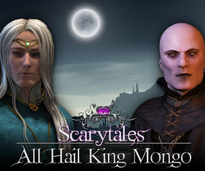 Scary Tales: All Hail King Mongo