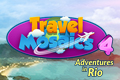 Travel Mosaics 4 - Adventures in Rio