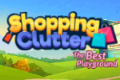 Shopping Clutter: The Best Playground