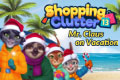 Shopping Clutter 13: Mr. Claus On Vacation
