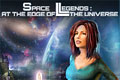 Space Legends – At The Edge of the Universe
