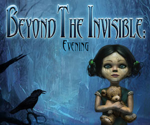 Beyond the Invisible – Evening