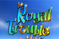 Royal Trouble