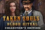 Taken Souls - Blood Ritual Collector’s Edition