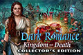 Dark Romance - Kingdom of Death Collector's Edition