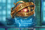 Mystery Tales – Twilight World Collector’s Edition