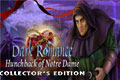 Dark Romance - Hunchback of Notre Dame Collector’s Edition