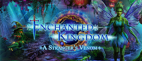 Enchanted Kingdom - A Stranger's Venom Enchanted Kingdom - A Stranger's Venom