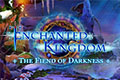 Enchanted Kingdom - The Fiend of Darkness