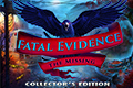 Fatal Evidence - The Missing Collector’s Edition