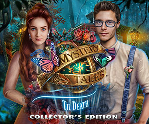 Mystery Tales - Til Death Collector’s Edition