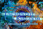 Enchanted Kingdom - Arcadian Backwoods