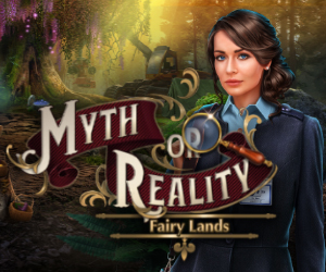 Myth or Reality - Fairy Lands