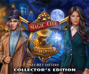 Magic City Detective: Secret Desire Collector’s Edition