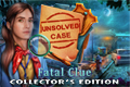 Unsolved Case: Fatal Clue Collector’s Edition