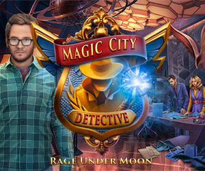 Magic City Detective: Rage Under Moon