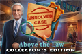 Unsolved Case: Above the Law Collector’s Edition